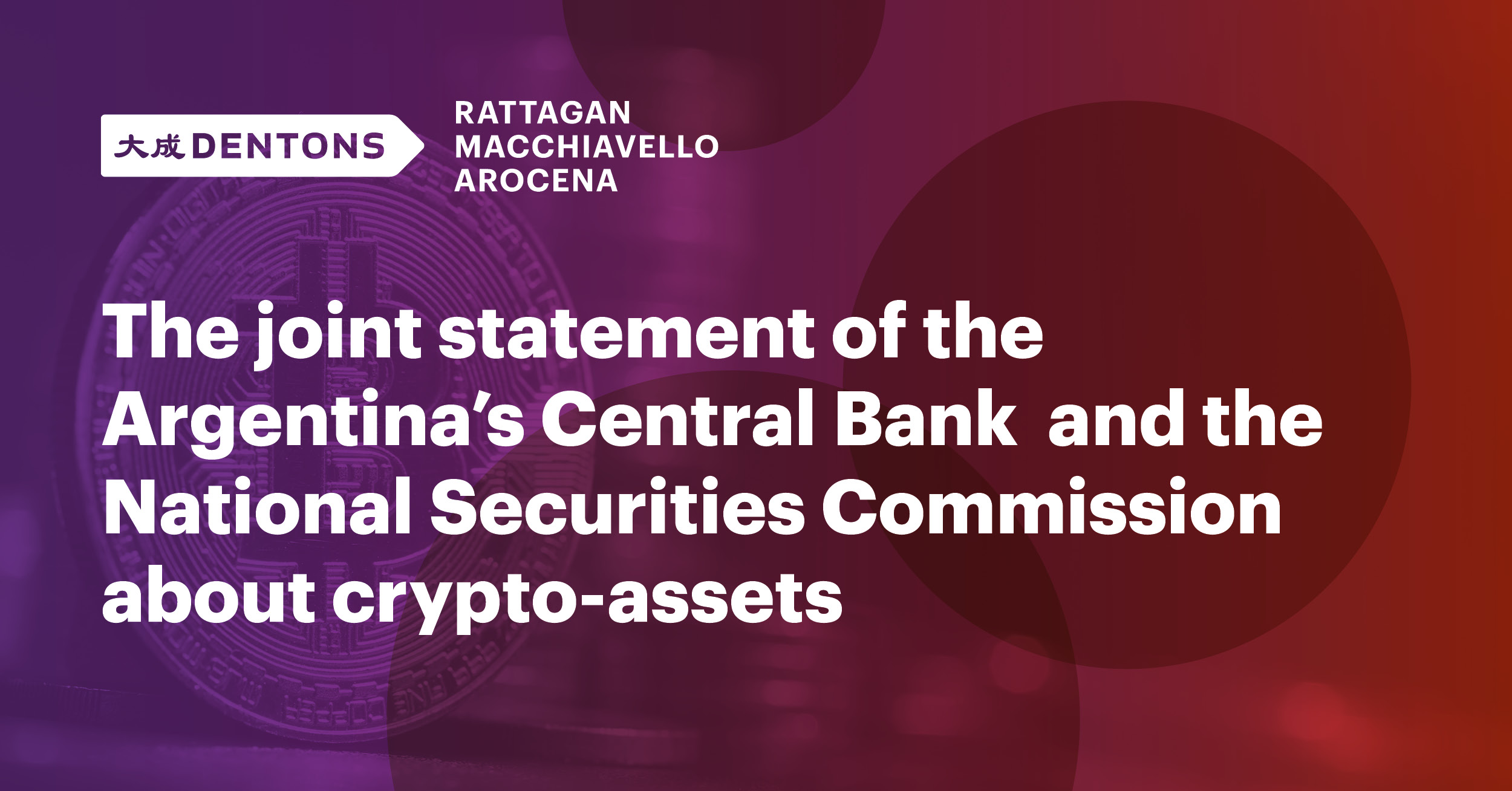Dentons The joint statement of the Argentina’s Central Bank and the