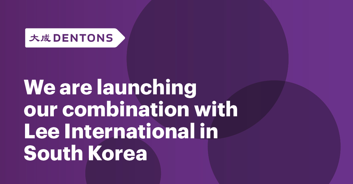Dentons Dentons Launches Combination With Lee International In