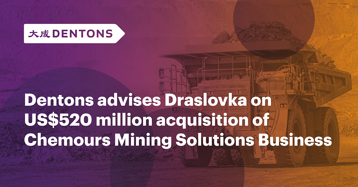 Dentons Dentons Advises Draslovka On US 520 Million Acquisition Of 