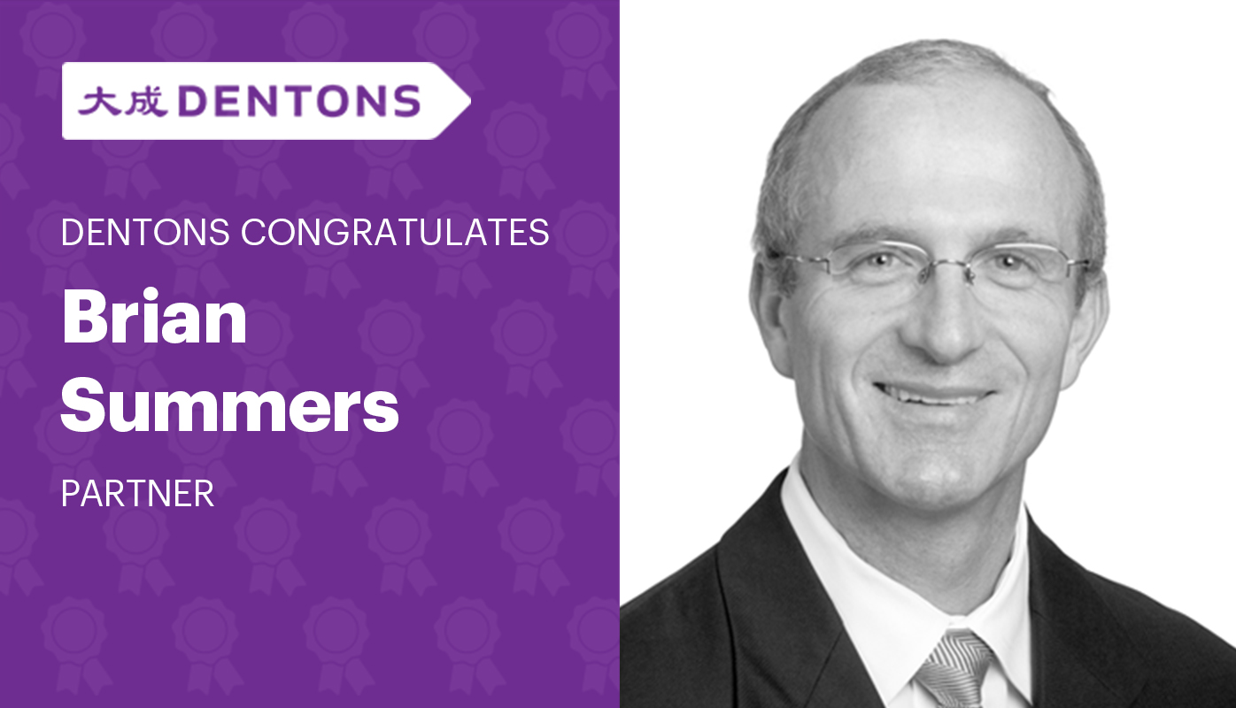 Dentons Dentons Brian Summers Appointed As Master In Chambers