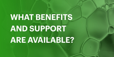 What benefits and support are available?