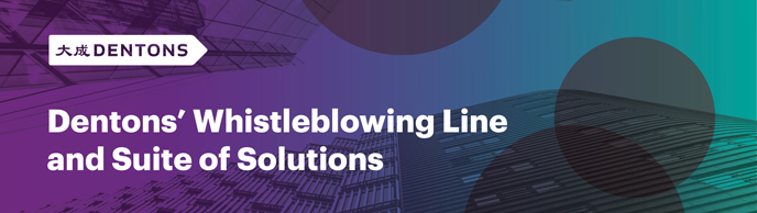 Dentons' Whitsleblowing Line and Suite of Solutions web banner
