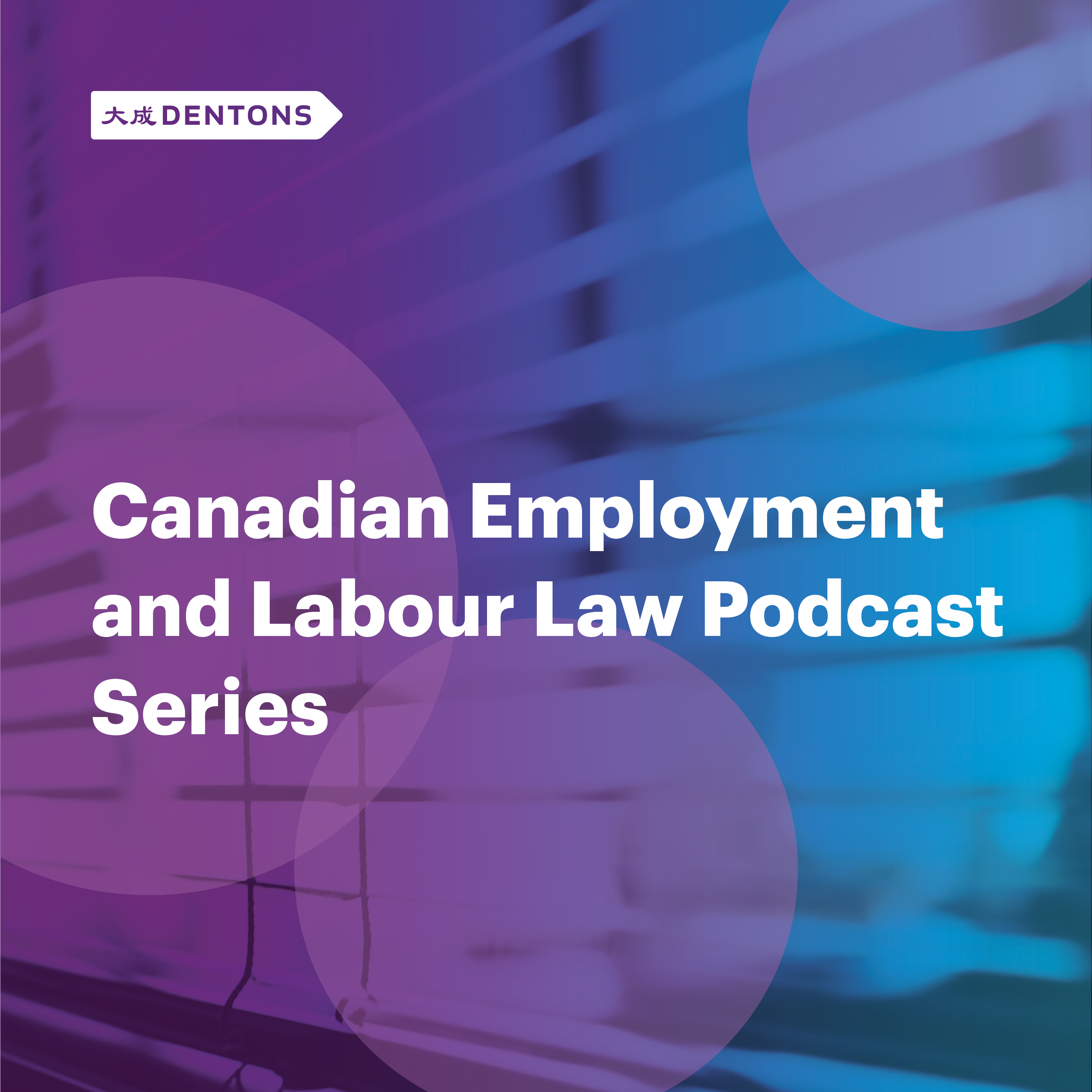 Canadian Employment and Labour Law Podcast Series Cover