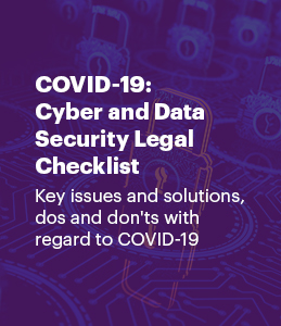 Covid-19 Cyber and Data Security Legal Checklist Key issues and solutions, dos and dont's with regard to Covid-19
