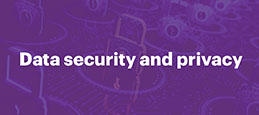 Data security and privacy