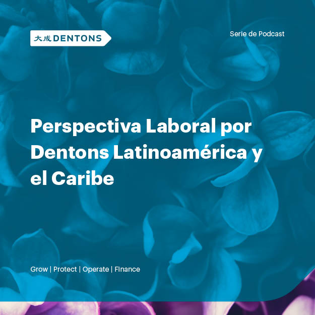 Perspectiva Laboral por Dentons Latinoamérica