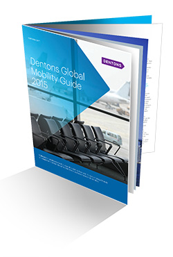 Dentons Global Mobility Guide 2015.